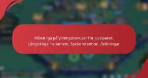 Månatliga påfyllningsbonusar för juvelpaket: Långsiktiga incitament, Spelarretention, Belöningar