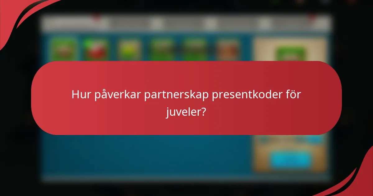 Hur påverkar partnerskap presentkoder för juveler?