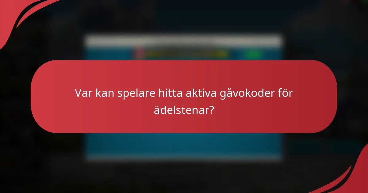 Var kan spelare hitta aktiva gåvokoder för ädelstenar?